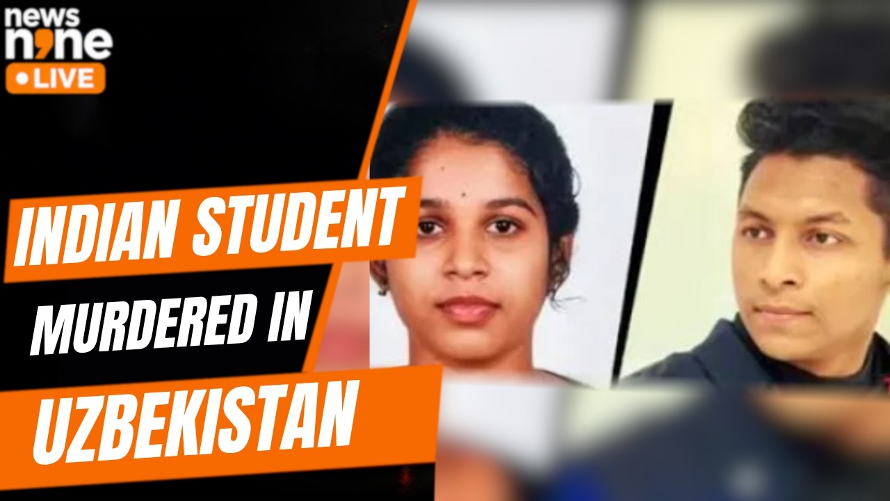 Kerala MBBS Student Murdered In Uzbekistan: Family Seeks Justice, Probe Intensifies | News9