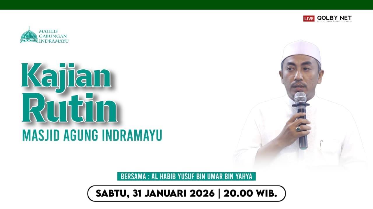 LIVE Kajian Rutin Masjid Agung Indramayu | Bersama Al Habib Yusuf Bin Umar Bin Yahya | 31 Jan 2026