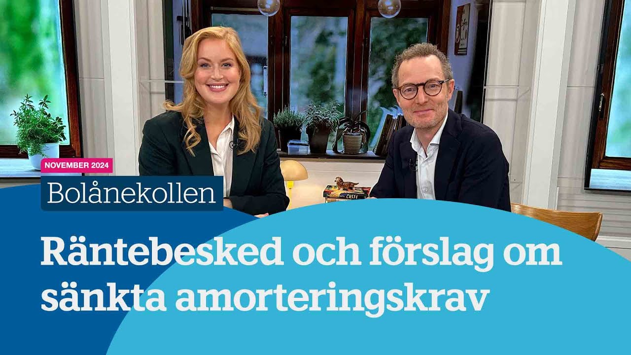 Räntebesked och förslag om sänkta amorteringskrav