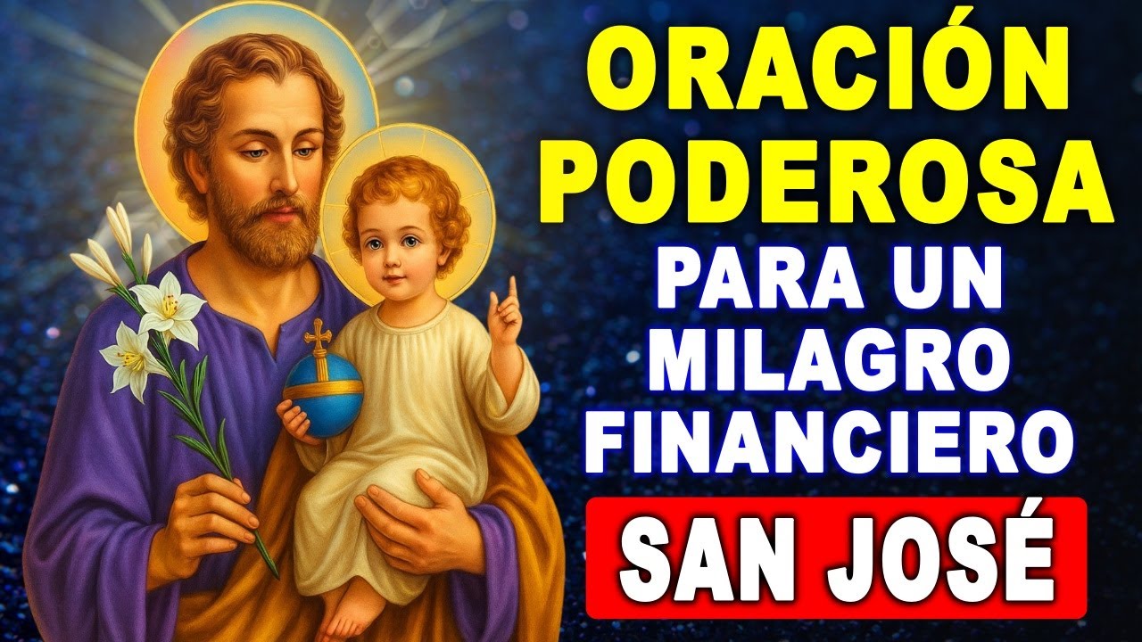 🔴 La Oración más PODEROSA a SAN JOSÉ para Resolver un Problema FINANCIERO Urgente en 24 Horas ✅