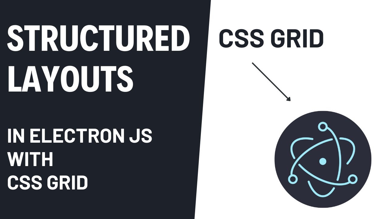 Структурированная верстка в Electron JS с использованием CSS Grid и семантического HTML