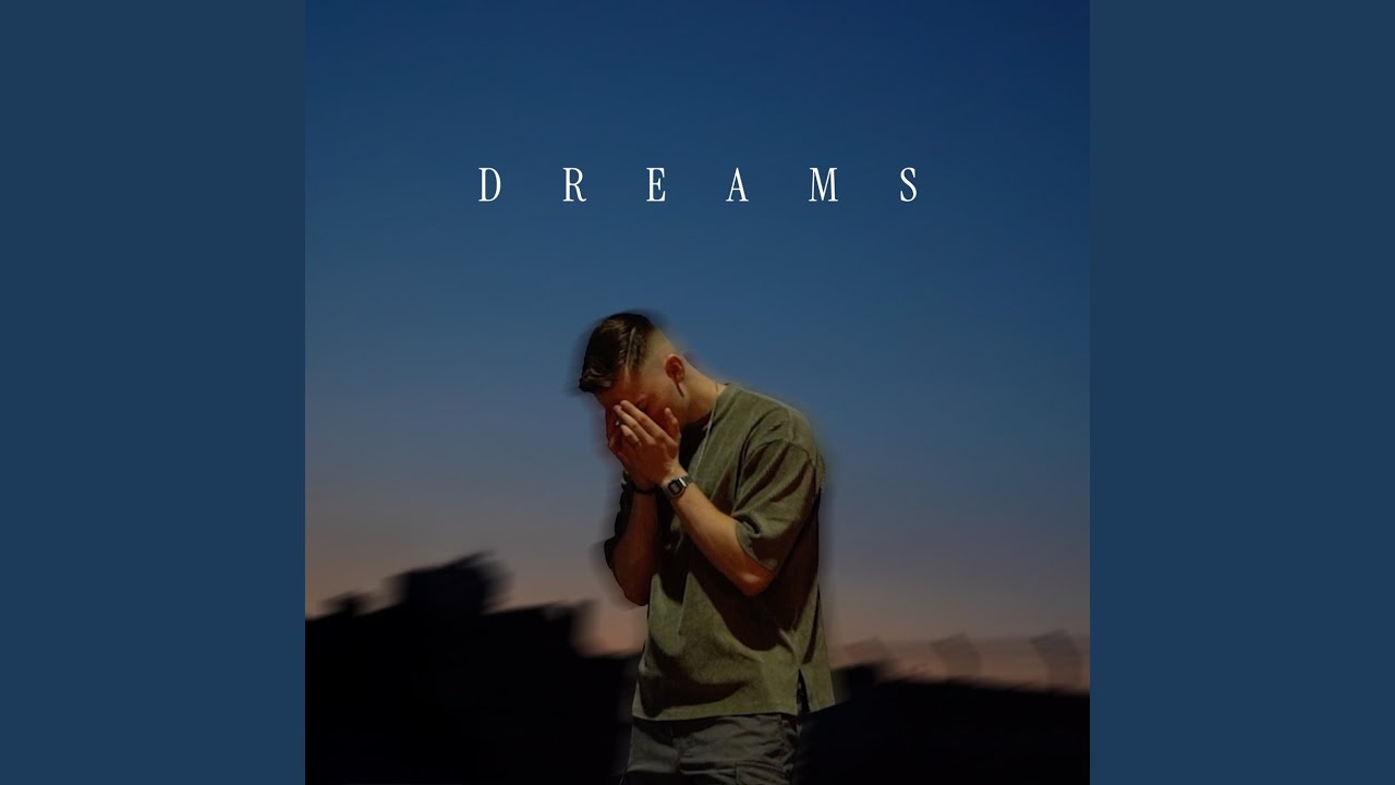 Dreams