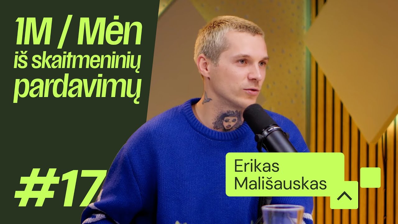 1M EUR per mėn i&scaron; skaitmeninių pardavimų #17 | ParDavimai | Erikas Mali&scaron;auskas
