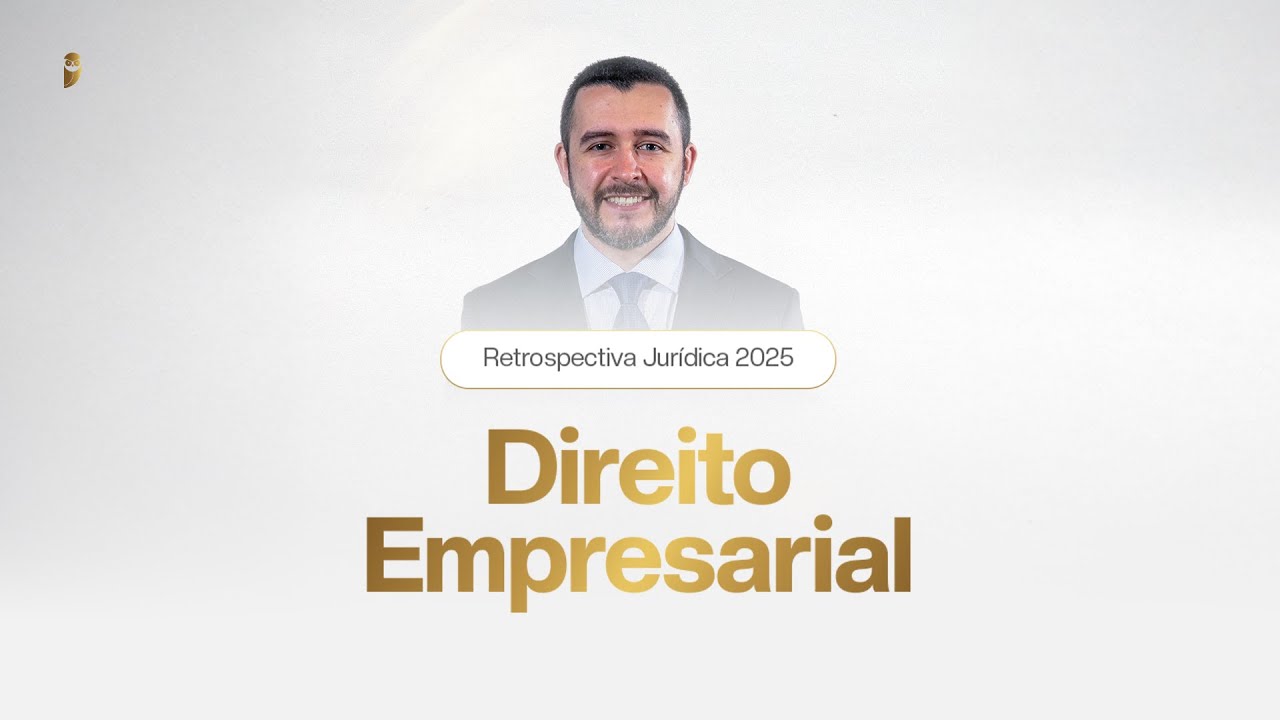 Retrospectiva Jurídica 2025 - Direito Empresarial