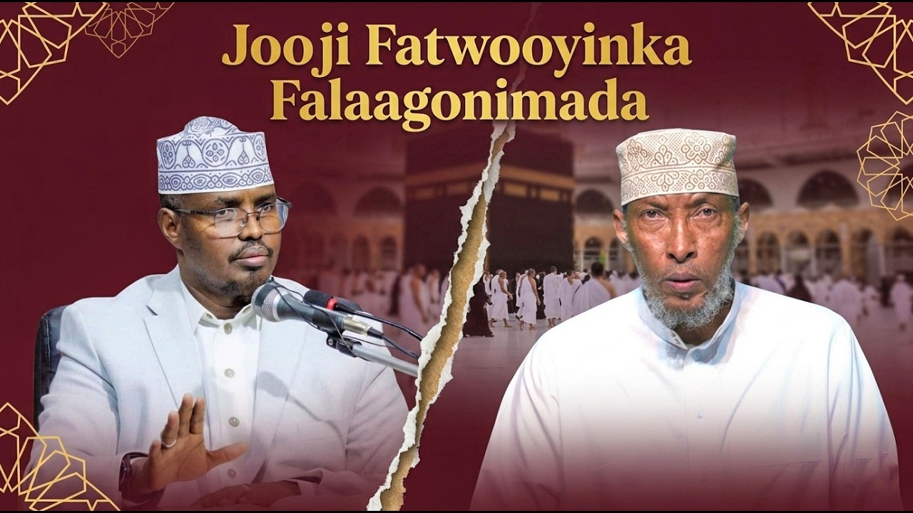 Sh Xasaanow Jooji Fatwooyinka Falaagonimada┇Sh Abdirazak Jiir