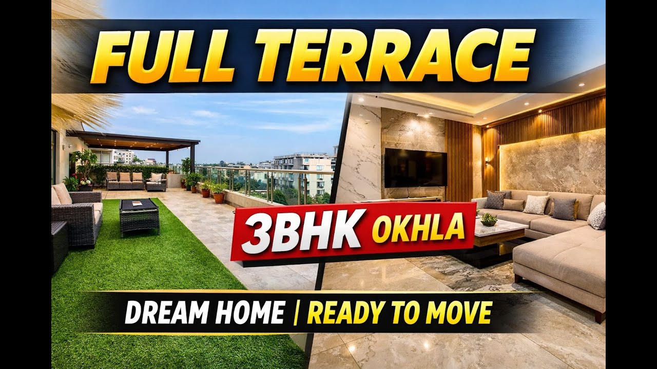 Full Terrace + 3BHK = Dream Home in Okhla | Ready to Move | Near Jamia