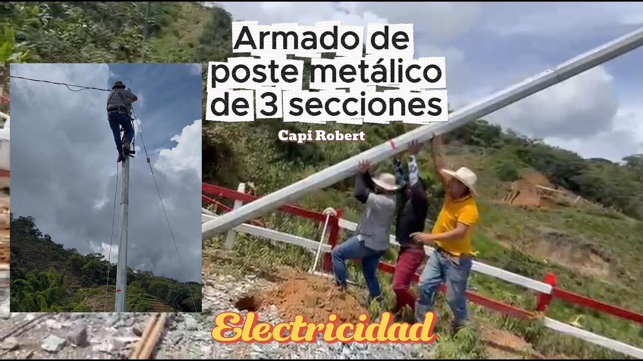 Armado de poste metálico de 3 secciones