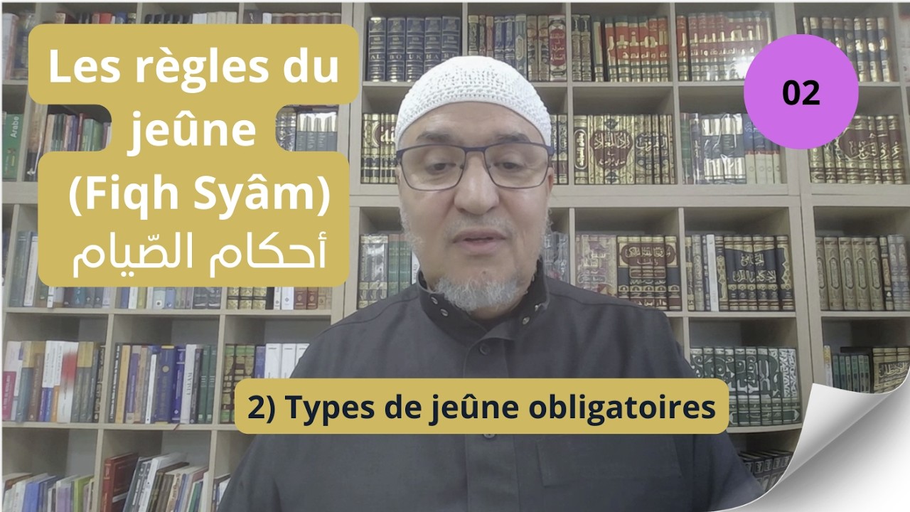 2) Types de jeûne obligatoires