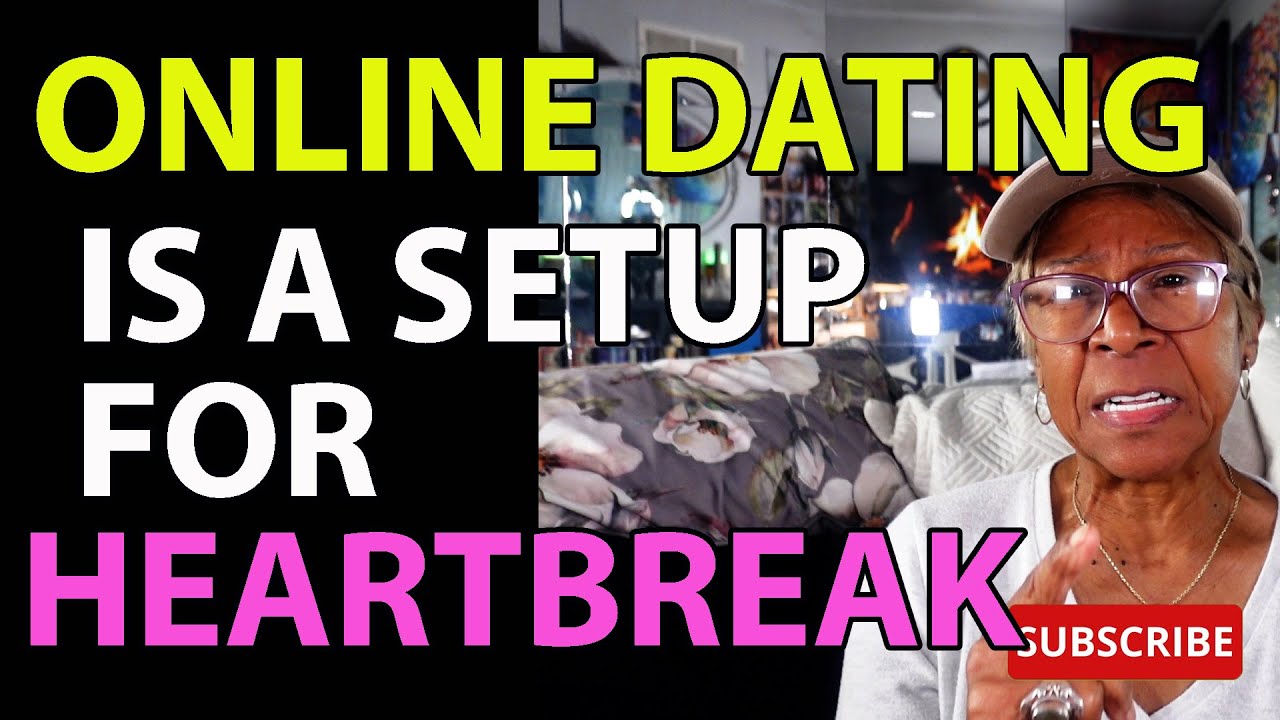 ONLINE DATING IS A SETUP FOR HEARTBREAK : Relationship advice goals & tips