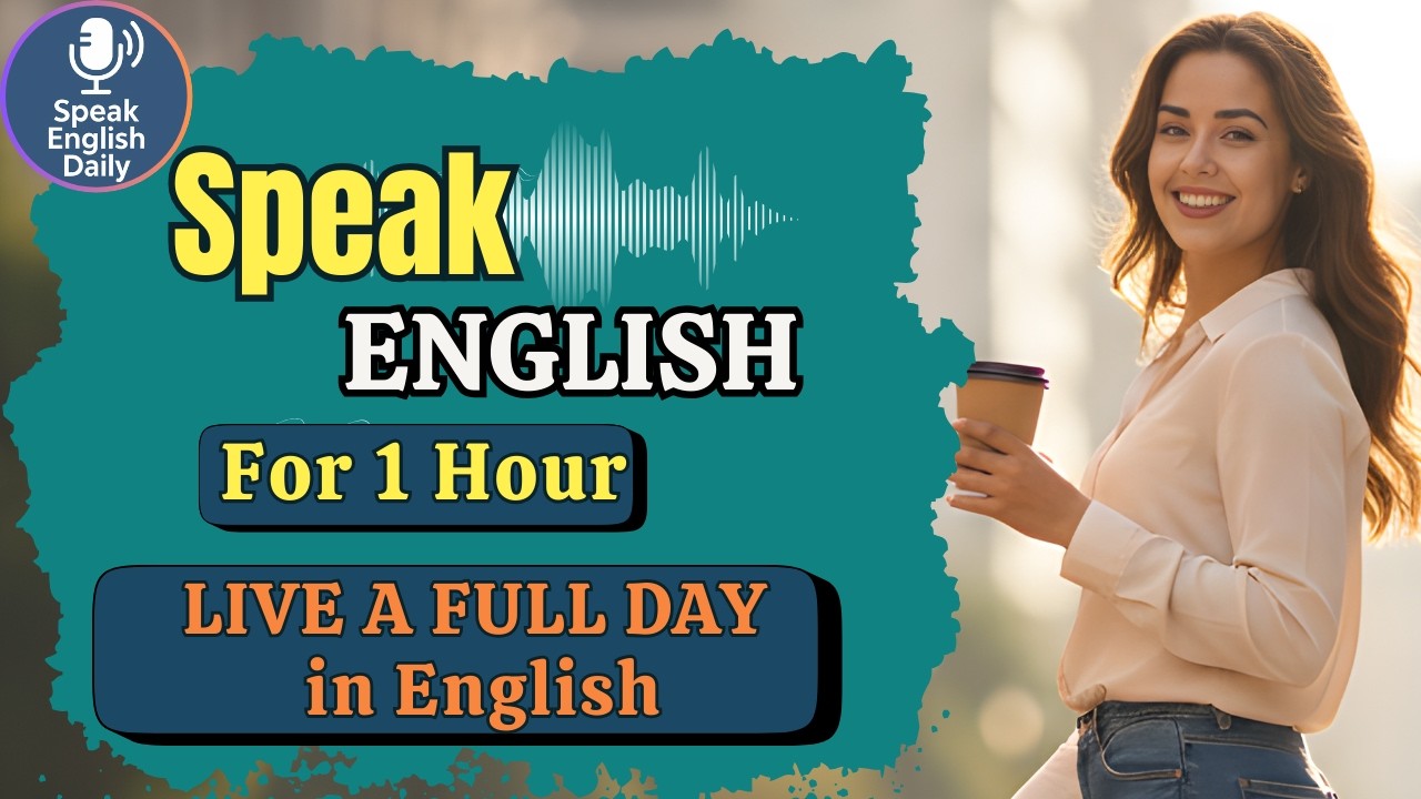 1 Hour Shadowing English Speaking Practice | Live a Full Day in English | Shadowing English