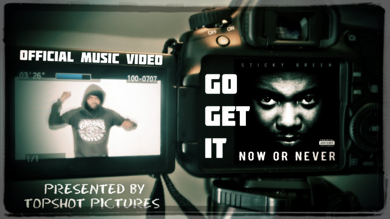 Sticky Green - Go Get It (Official Music Video)