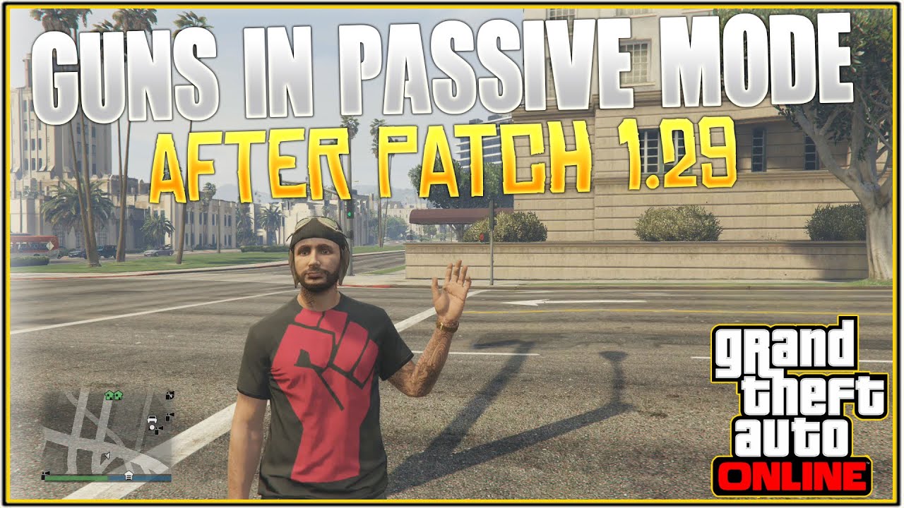 GTA 5 Online: *NEW* GUNS IN PASSIVE MODE/GODMODE! *After Patch 1.29* | (Use Weapons in passive Mode)