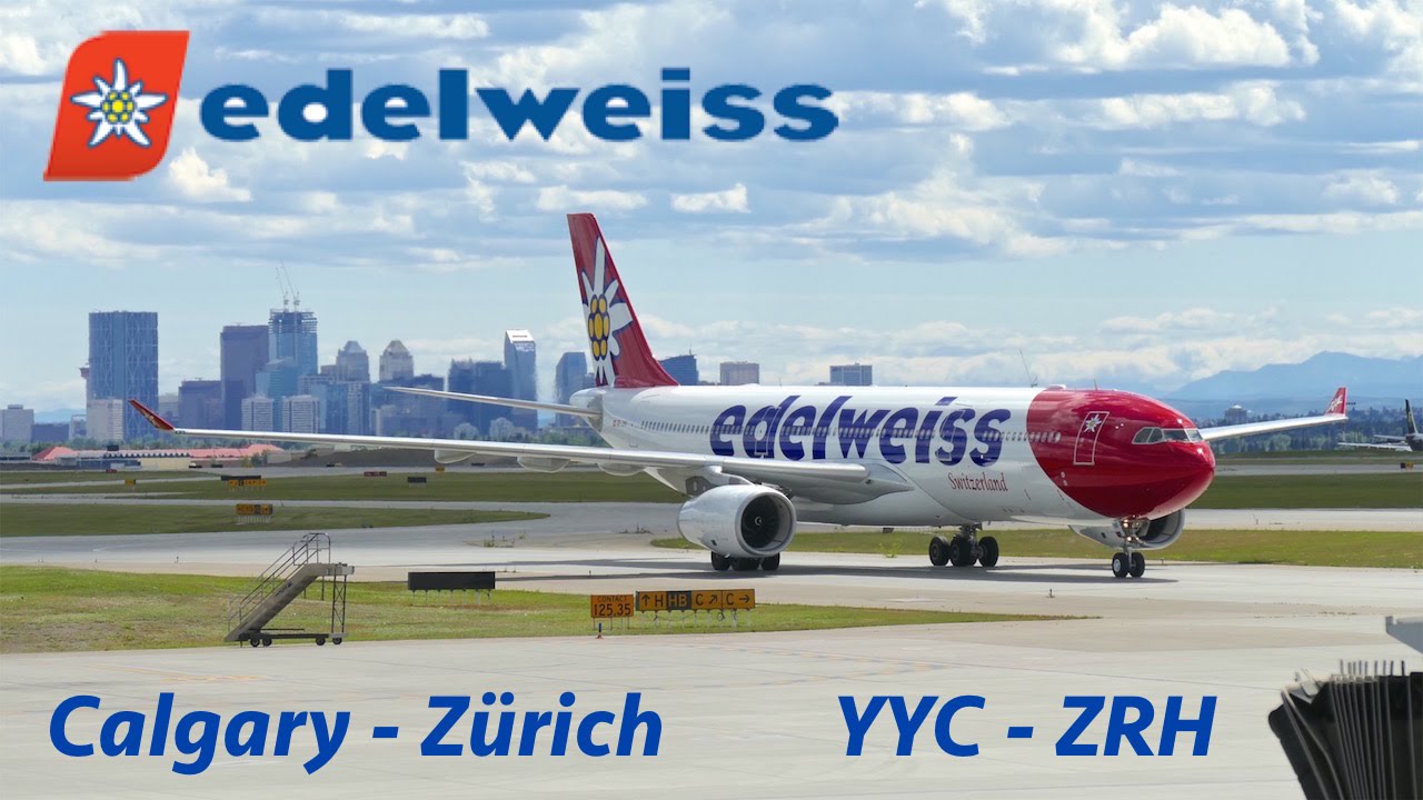 Full Flight Report | EDELWEISS AIR Airbus A330-300 Economy | Calgary YYC to Zürich