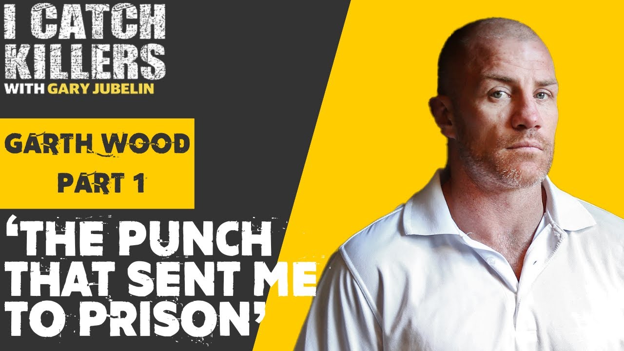 Garth Wood: 'The punch that sent me to prison' | I Catch Killers