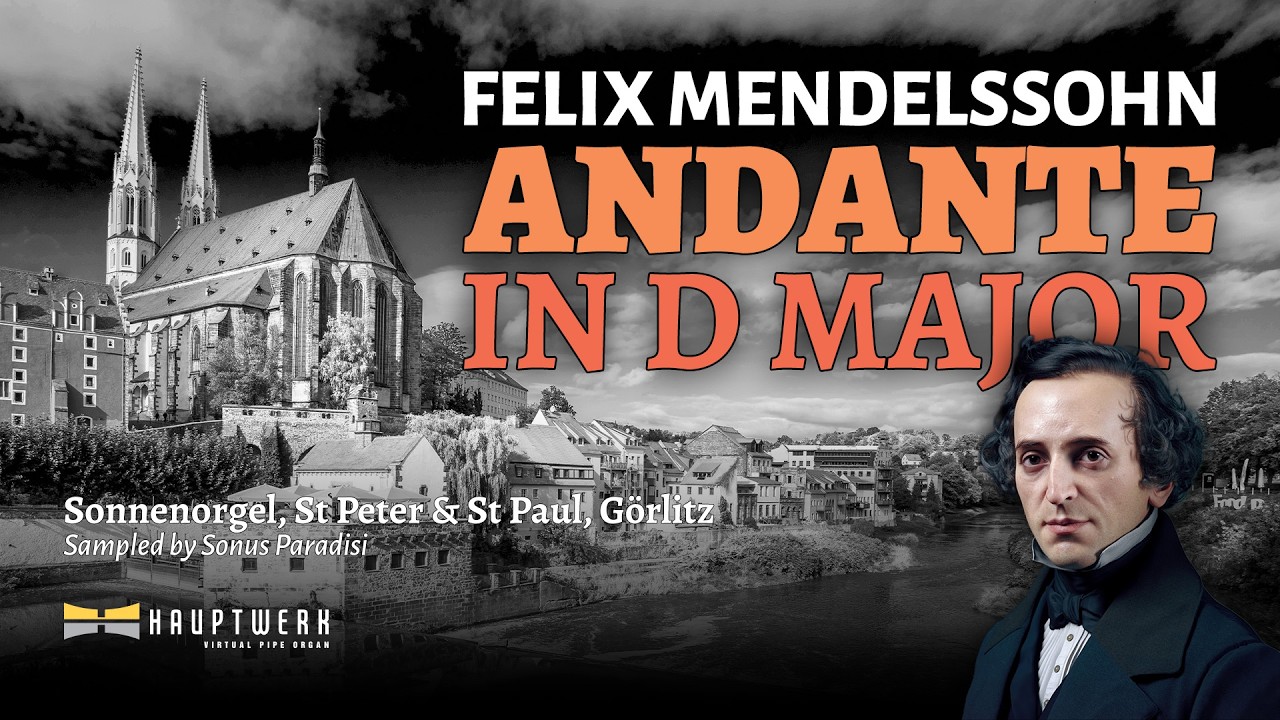 Mendelssohn – Andante 'con Variazione' in D major MWV W32 // Görlitz Sonnenorgel