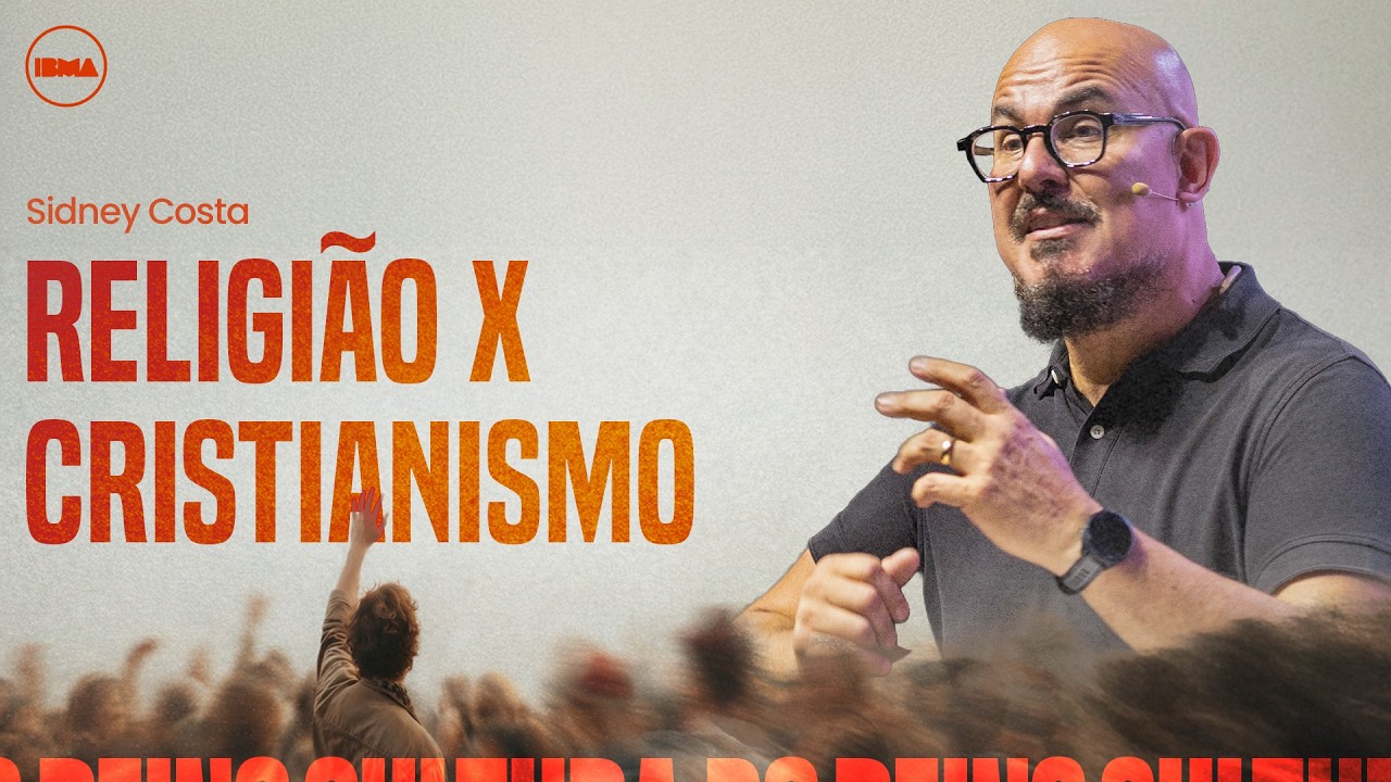 Religião x Cristianismo | Sidney Costa