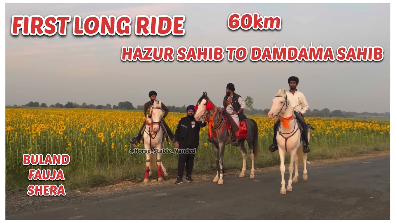 FIRST LONG RIDE 60km || HAZUR SAHIB TO DAMDAMA SAHIB || HAZURI RIDERS || HORSE STABLE NANDED