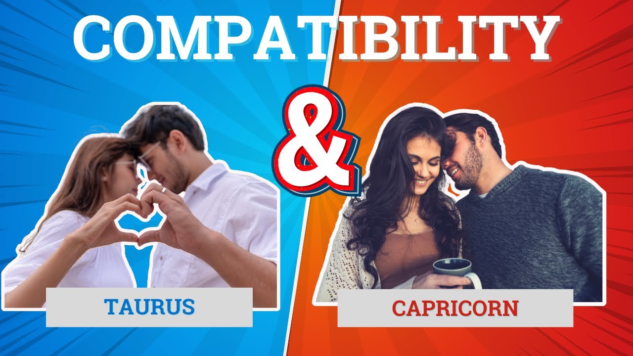 Taurus & Capricorn Compatibility ♉♑ Earth Signs Perfect Match | Love Analysis