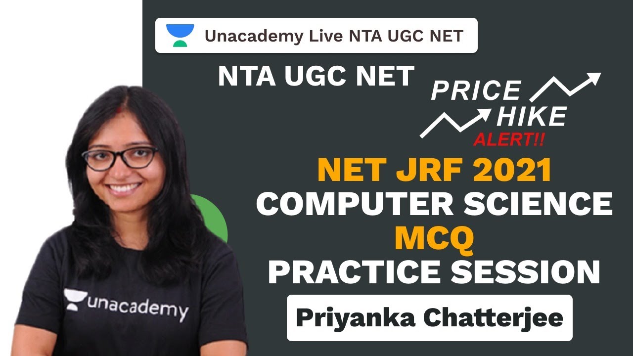NTA UGC NET| NET JRF 2021 Computer Science MCQ Practice Session | Priyanka| Unacademy