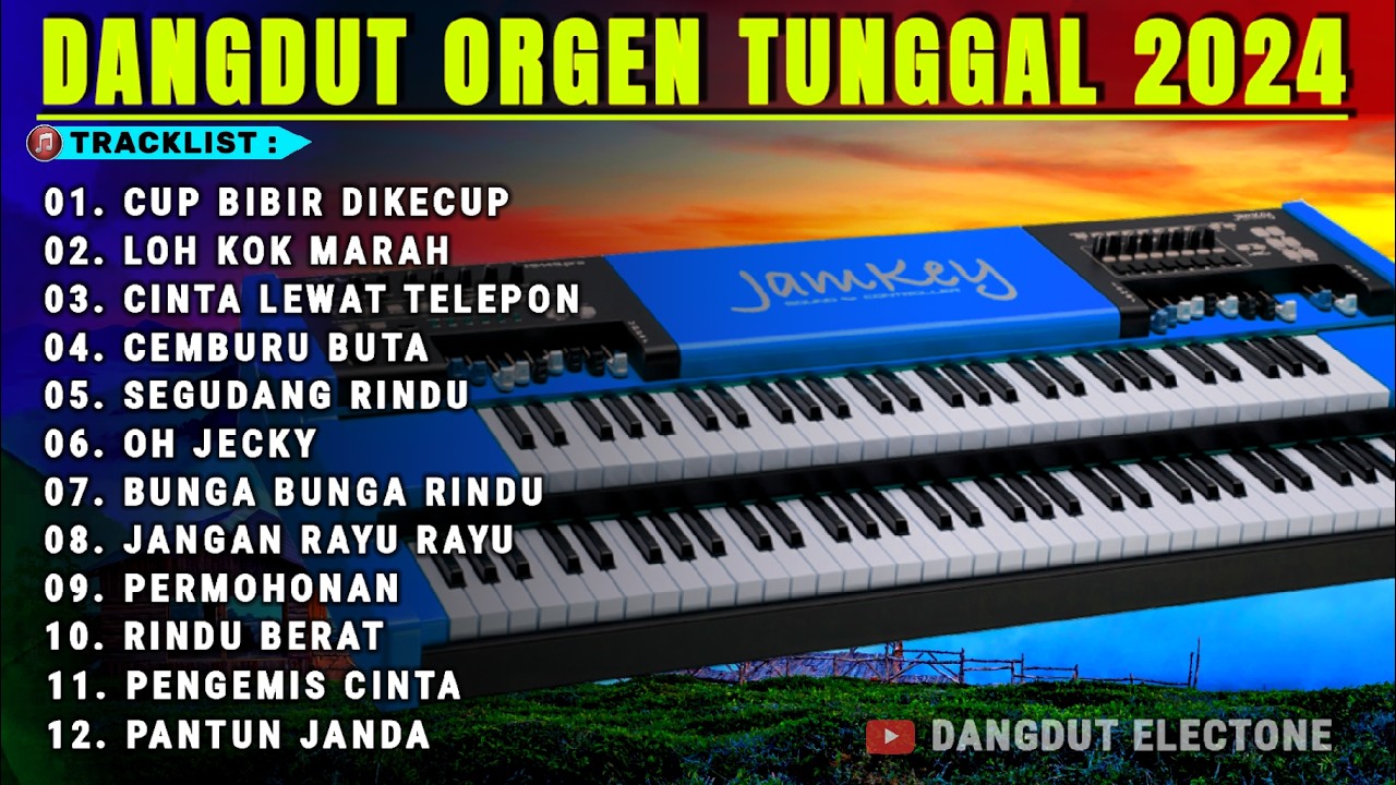 DANGDUT ORGEN TUNGGAL SPESIAL TERBARU 2024 LAGU VIRAL PALING MANTAB  COCOK MENEMANI KAMU KERJA