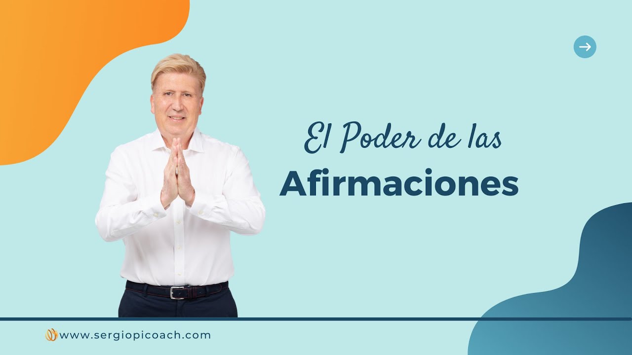 El Poder de las Afirmaciones | Sergio Pi