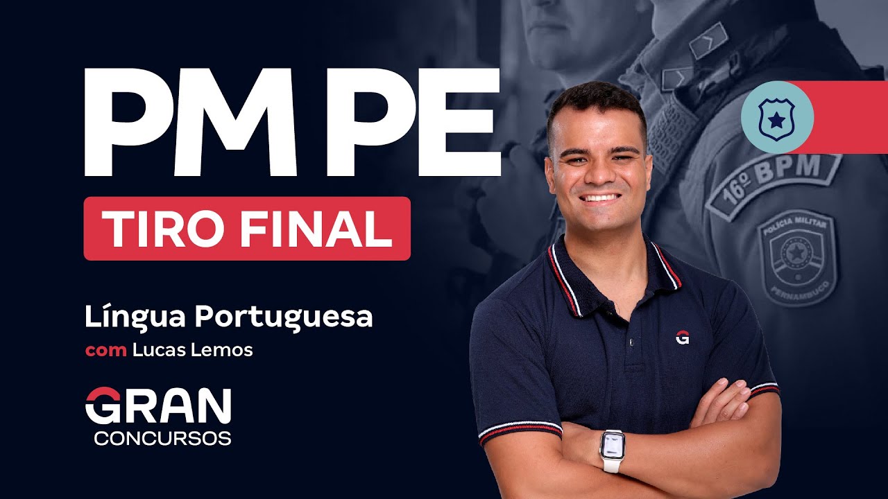 Concurso PM PE - Tiro Final | Língua Portuguesa com Lucas Lemos