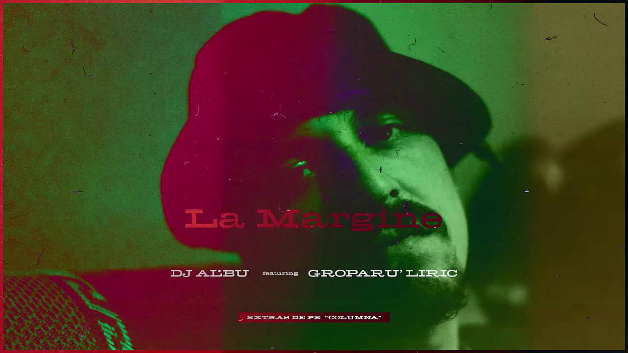 DJ AL*BU feat.  Groparul Liric - La Margine