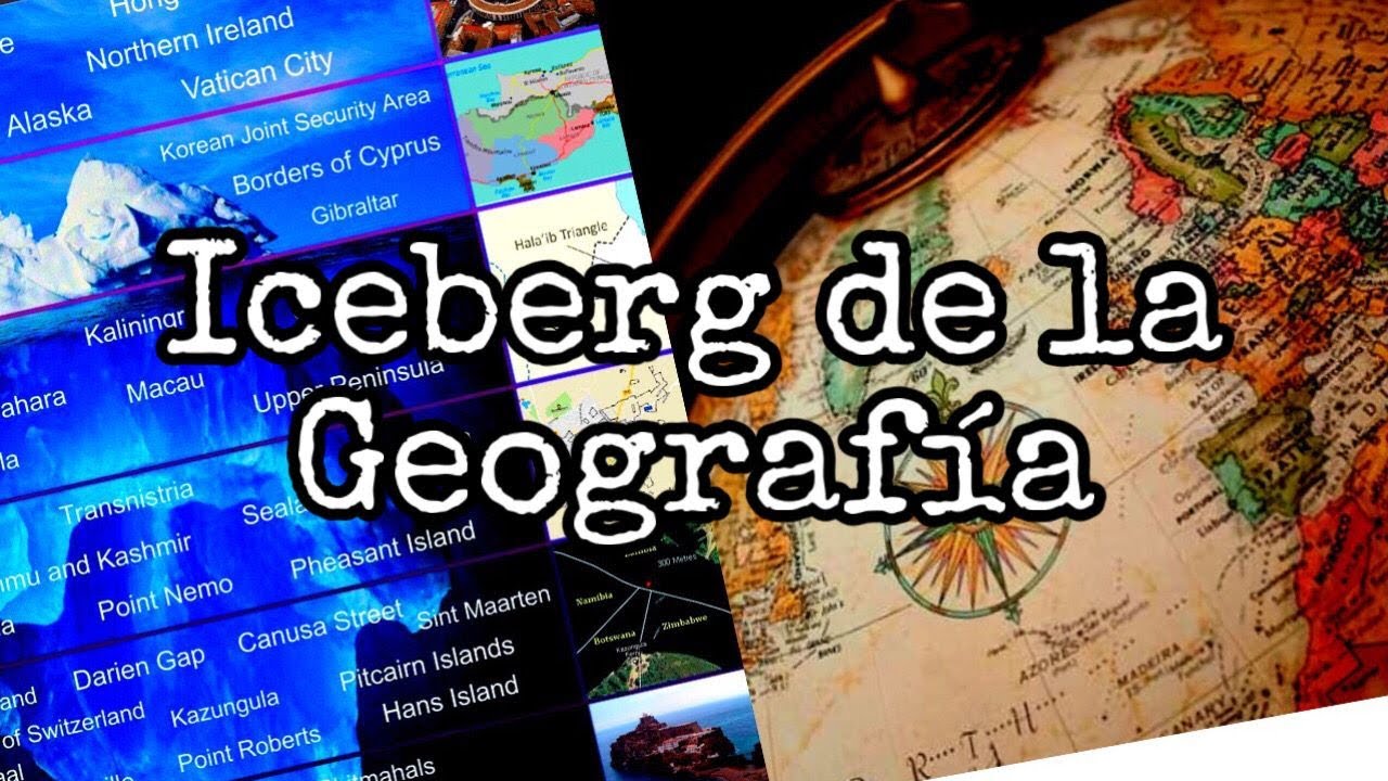Iceberg de las Anomalías Geográficas | Completo