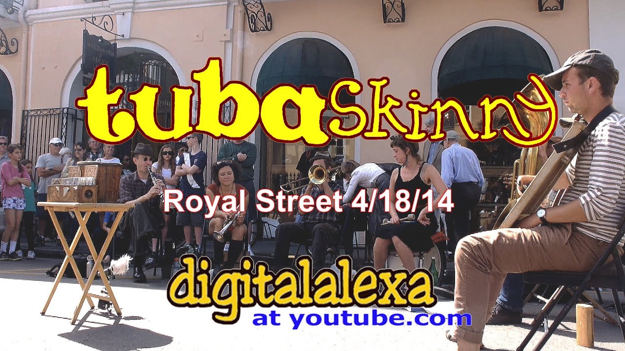 Tuba Skinny -