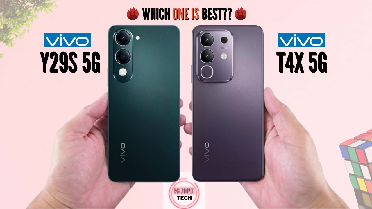 Vivo Y29S 5g vs Vivo T4X 5g | Kemono Tech