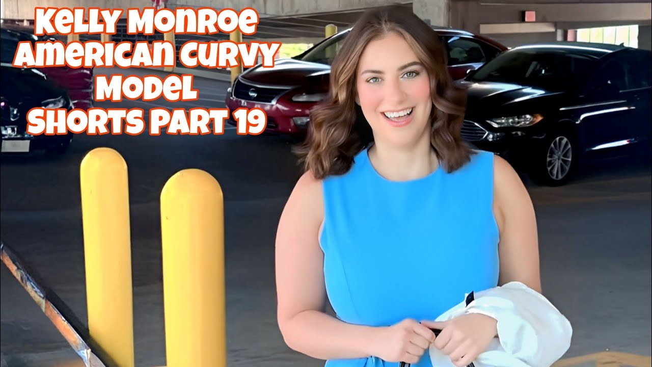 Kelly Monroe | American Curvy Model | Shorts | Part 19