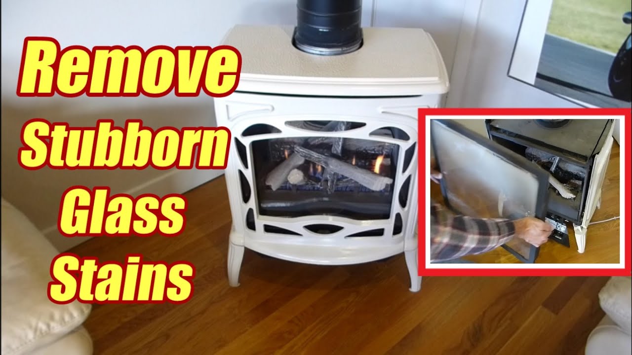Remove and Clean Vented Fireplace Stove Glass Erase Stubborn Film Stain