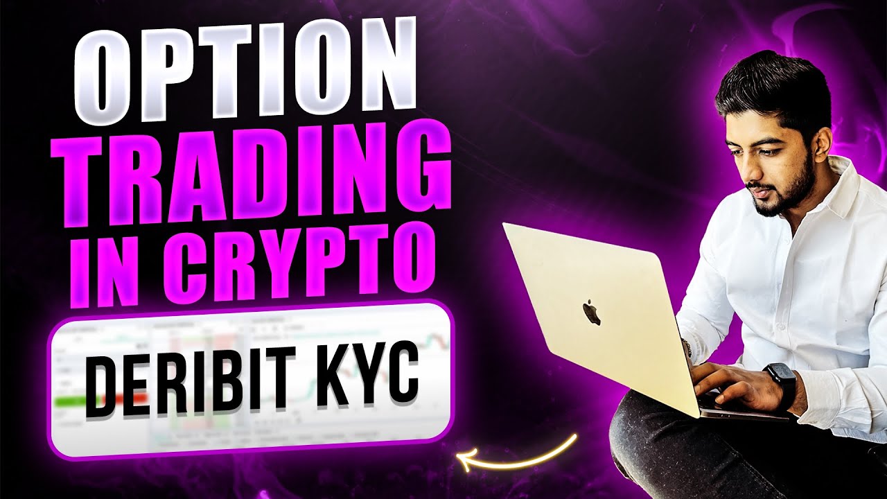 Option Trading in Crypto | Deribit KYC Tutorial
