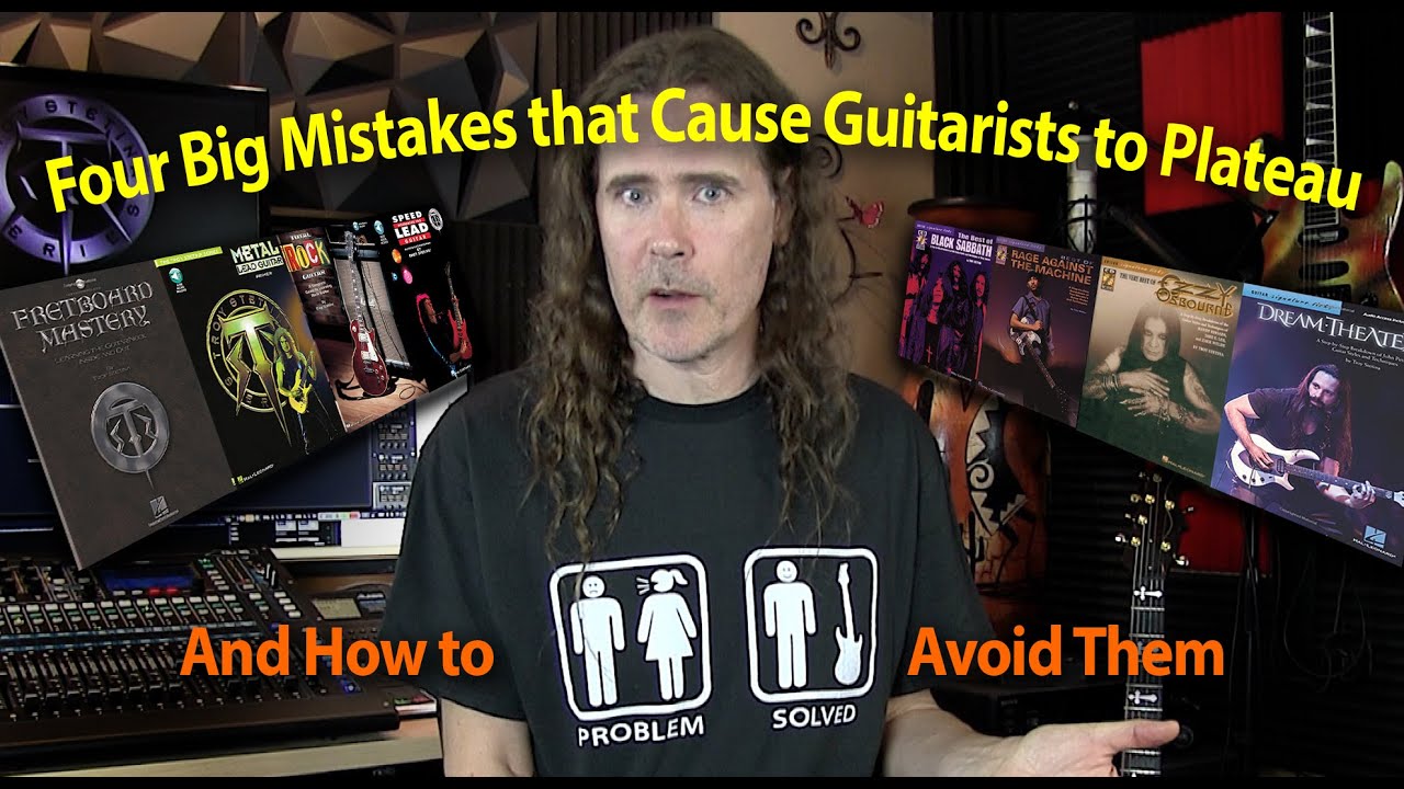 Four Mistakes that Cause Guitar Players to Plateau & How to Avoid Them