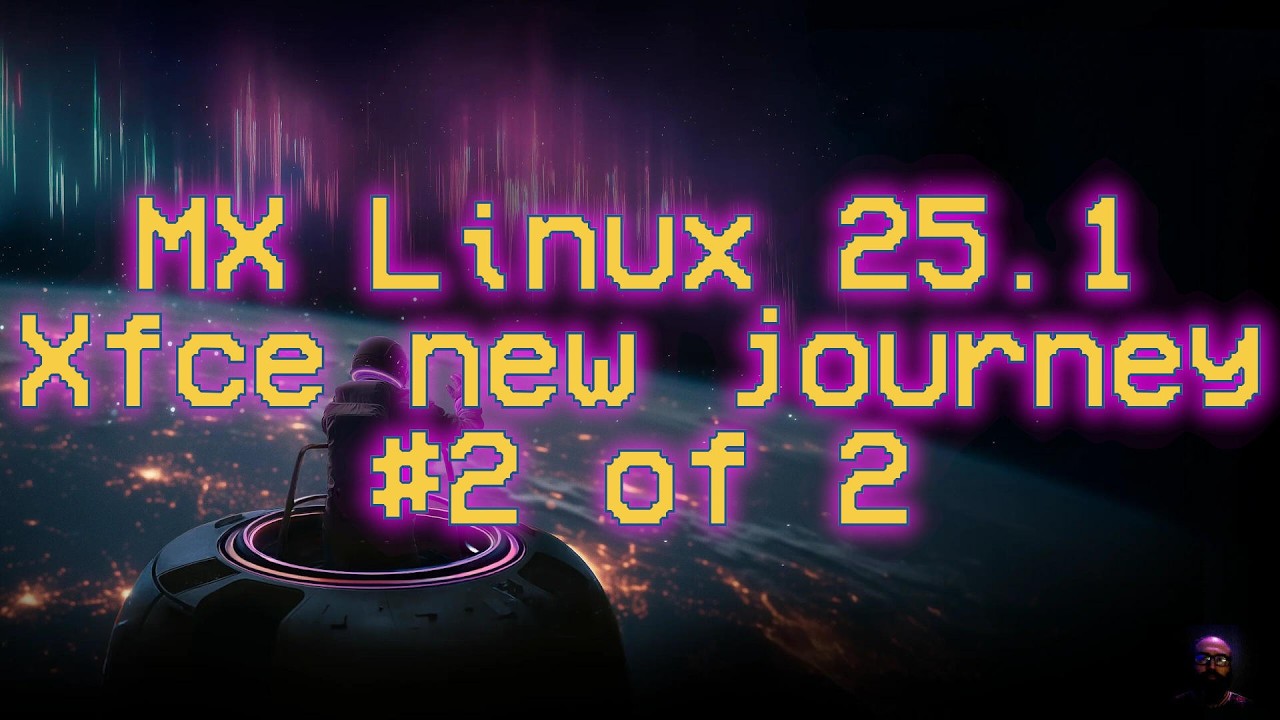 MX Linux 25.1 New Journey Part 2 | Alienware m17 R5 AMD #foss #gnu #linux #mxlinux #debian #xfce