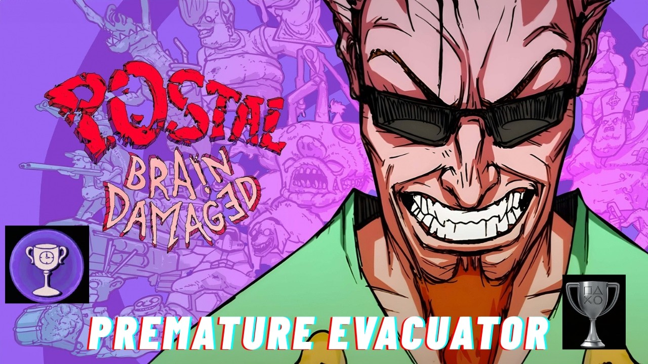 Postal  - Brain Damaged  _Premature Evacuator _ trophy _ trophée