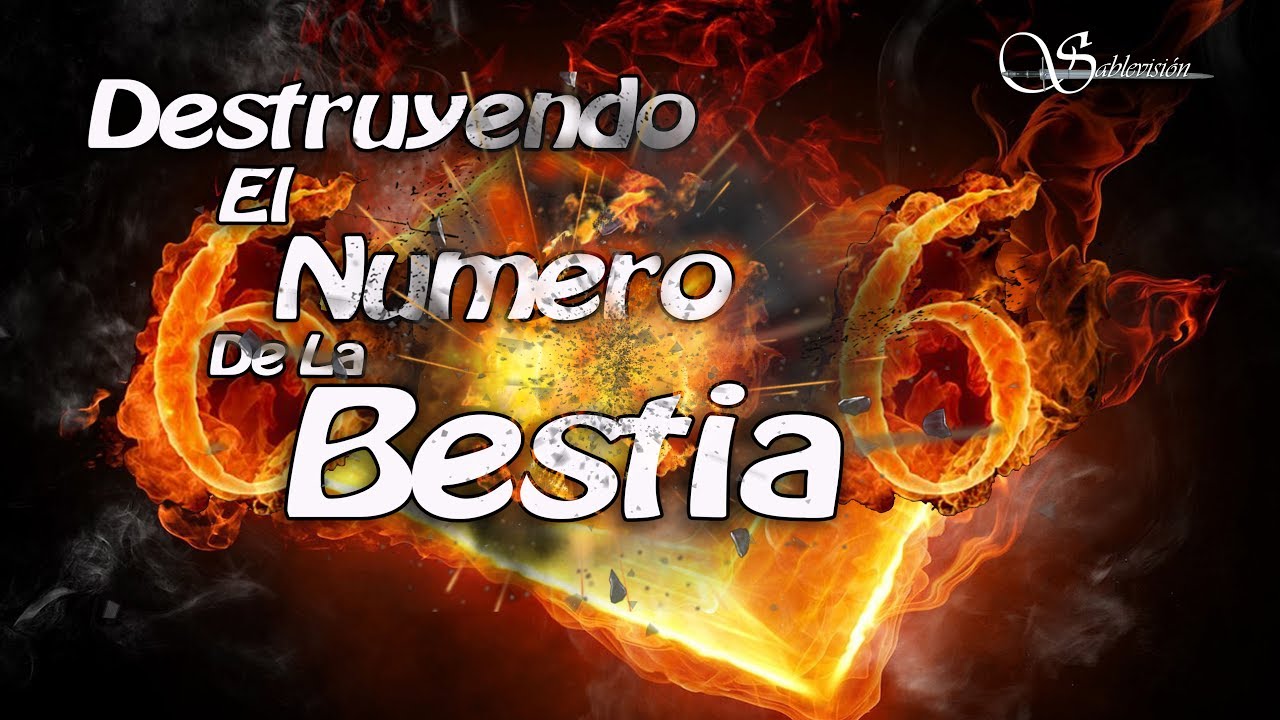 Destruyendo el numero de la Bestia