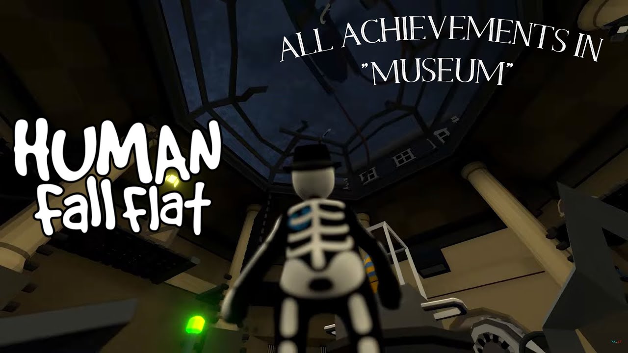 Museum - All Achievements | Human Fall Flat