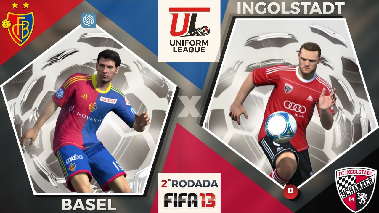 Basel (GPT) x Ingolstadt (Daniel) [Rodada 2 - FIFA 13/1] - Uniform League