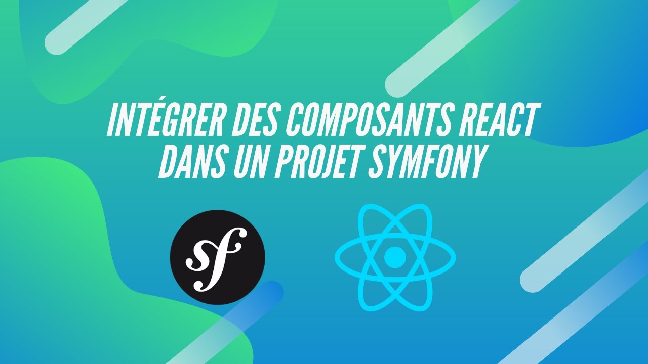 Intégrer des composants React dans un projet Symfony