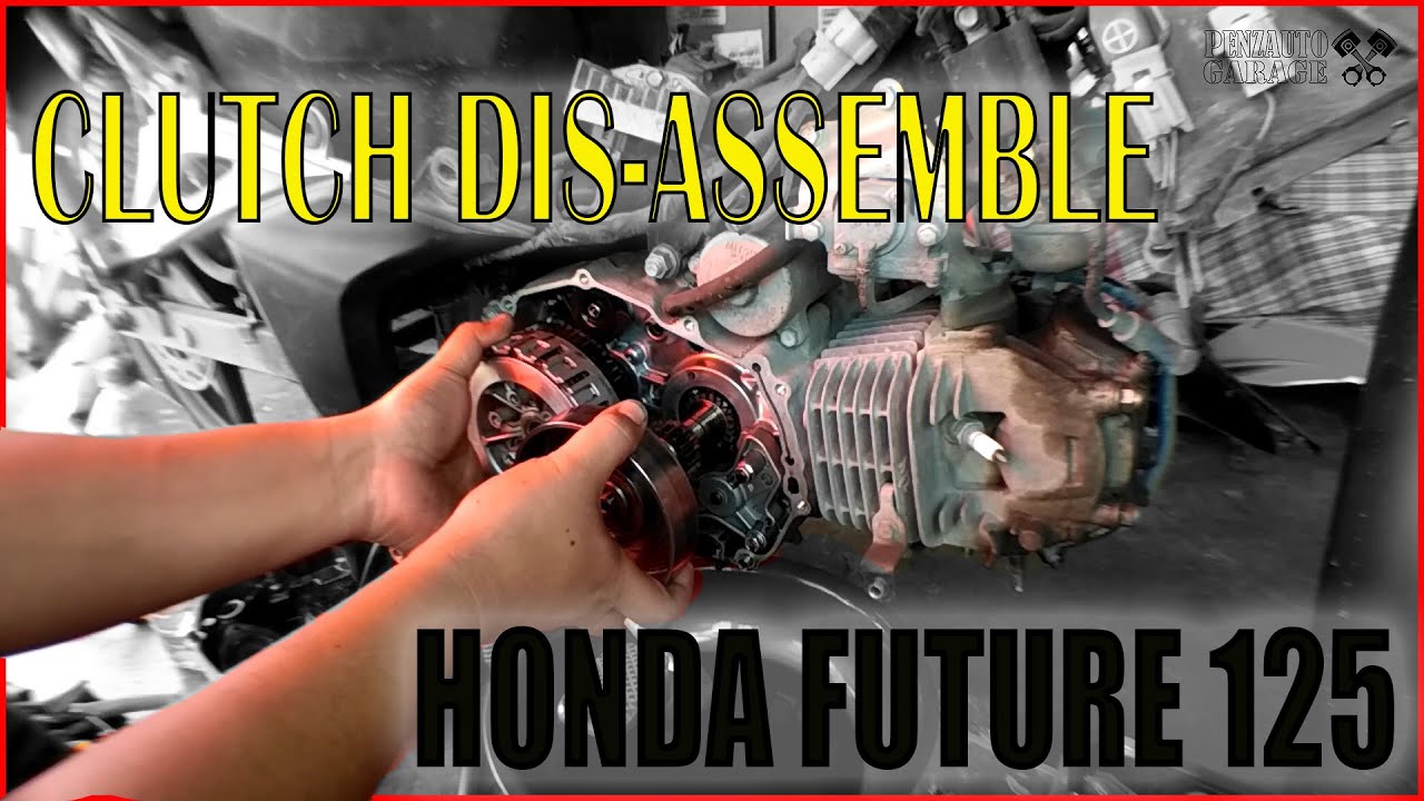 Honda Future 125 Episode 02 Clutch Dis-assemble