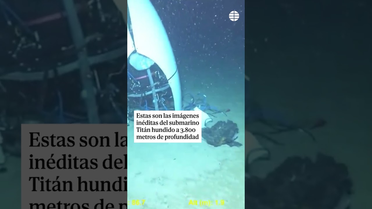 Las im&aacute;genes in&eacute;ditas del submarino Tit&aacute;n hundido a 3.800 metros de profundidad #Tit&aacute;n #Implosi&oacute;n