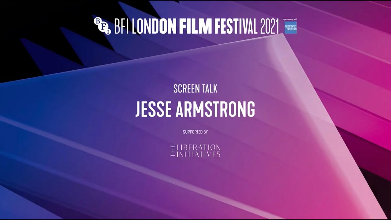 JESSE ARMSTRONG Screen Talk | BFI London Film Festival 2021