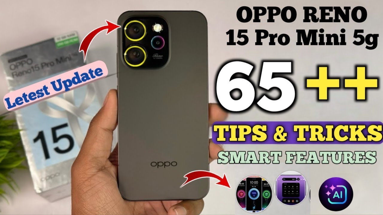 65+ лучших советов и хитростей для Oppo Reno 15 Pro Mini | 65+ лучших интеллектуальных функций Op...