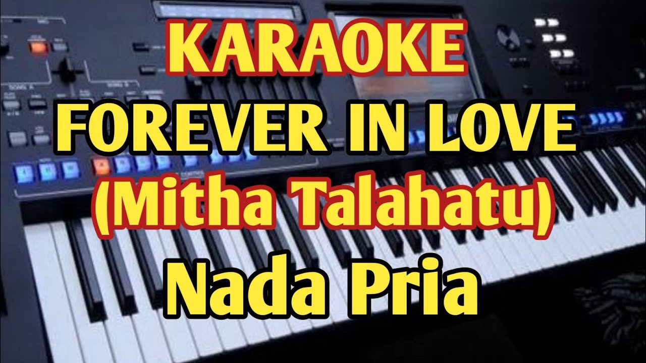 Karaoke FOREVER IN LOVE - Mitha Talahatu - Nada Pria