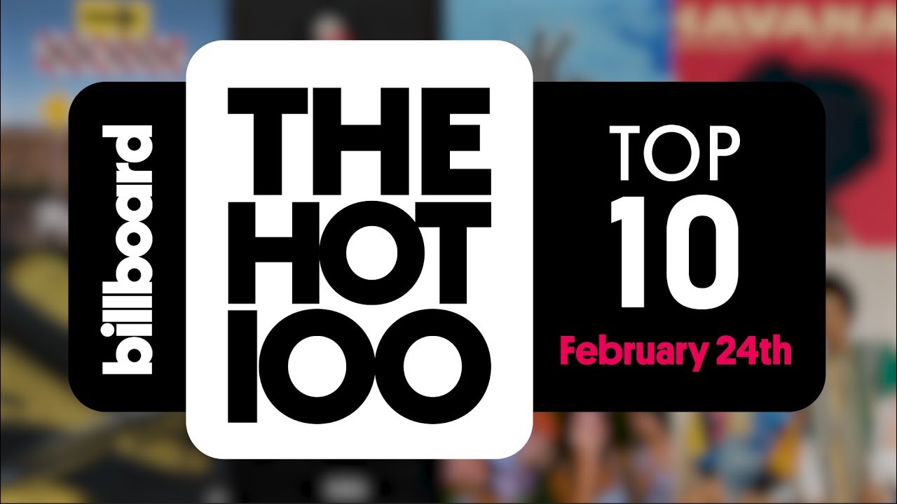 Early Release! Billboard Hot 100 Top 10 February 24th 2018 Countdown | Official