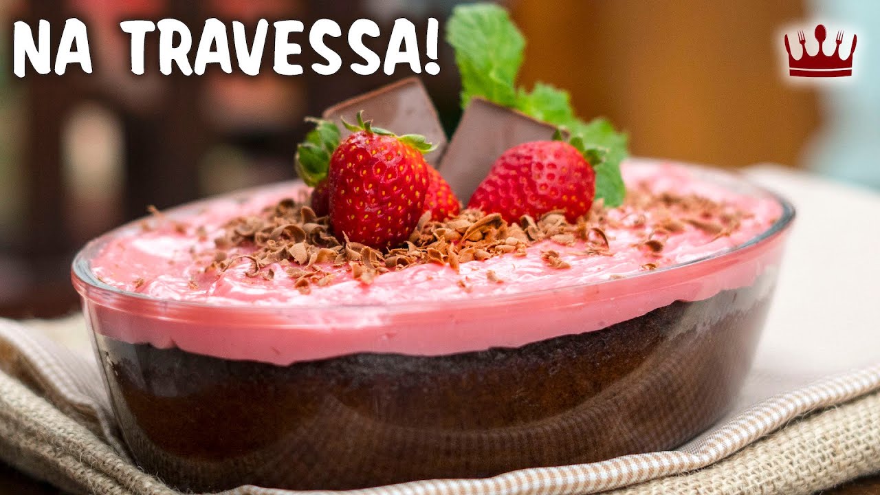 BOLO SENSAÇÃO NA TRAVESSA: de Morango com Chocolate - Sobremesa - Cozinha do Bom Gosto - Gabi Rossi