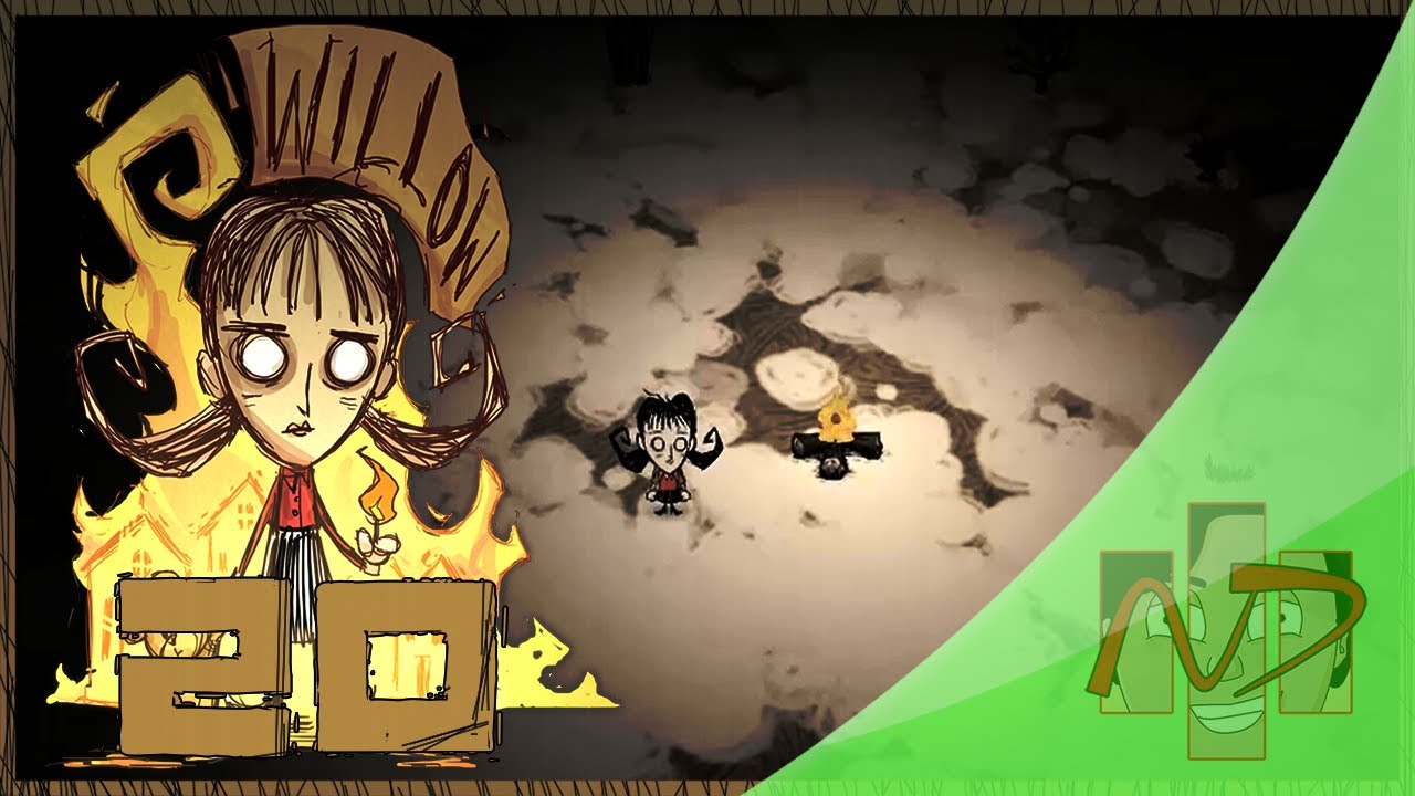 Don't Starve ; Willow [N7] لا تجوع -20- تحديثات كثيرة ! و شيء حلو لكم