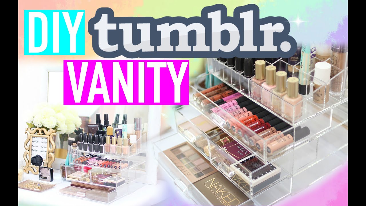 DIY TUMBLR VANITY HACKS | Paris & Roxy