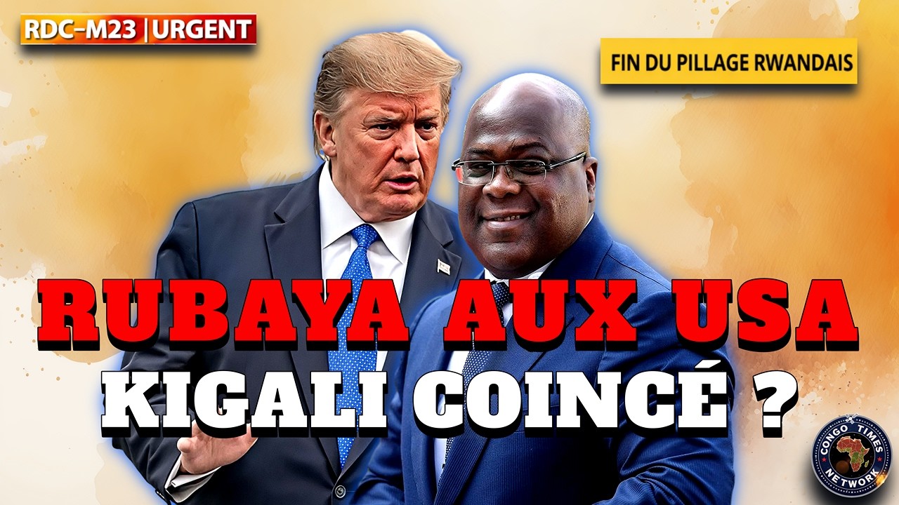 RDC–M23 : Kinshasa propose Rubaya aux USA — fin du pillage du coltan par Kigali